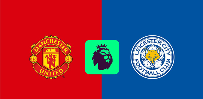 Nhận định - Soi kèo bóng đá MU vs Leicester hôm nay, 21h00 ngày 10/11 