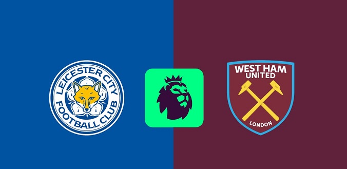 Nhận định - Soi kèo bóng đá Leicester vs West Ham hôm nay, 3h15 ngày 4/12