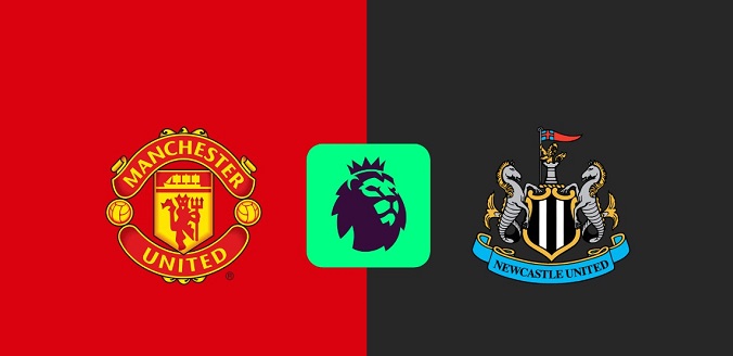 Nhận định - Soi kèo bóng đá MU vs Newcastle hôm nay, 3h00 ngày 31/12