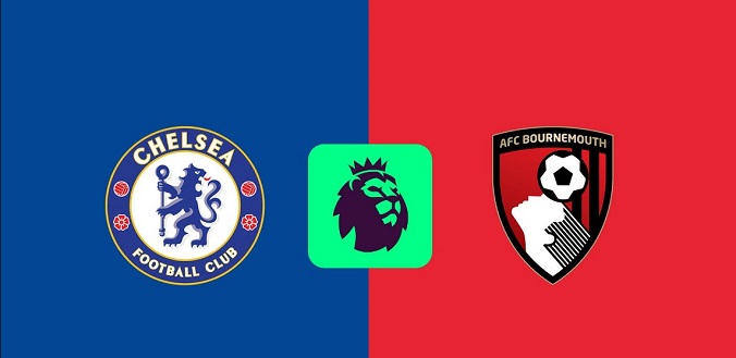 Nhận định – Soi kèo bóng đá Chelsea vs Bournemouth hôm nay, 2h30 ngày 15/1