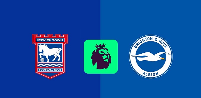 Nhận định – Soi kèo bóng đá Ipswich vs Brighton hôm nay, 2h30 ngày 17/1