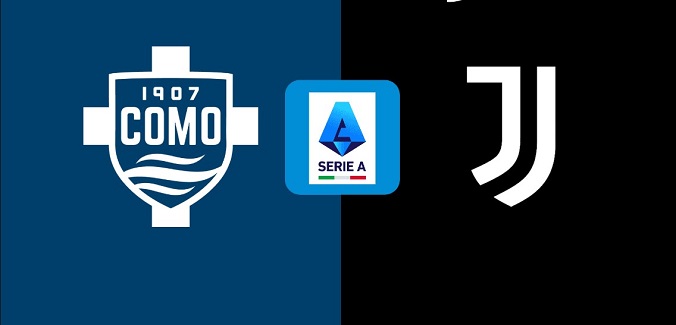 Nhận định - Soi kèo bóng đá Como vs Juventus hôm nay, 2h45 ngày 8/2