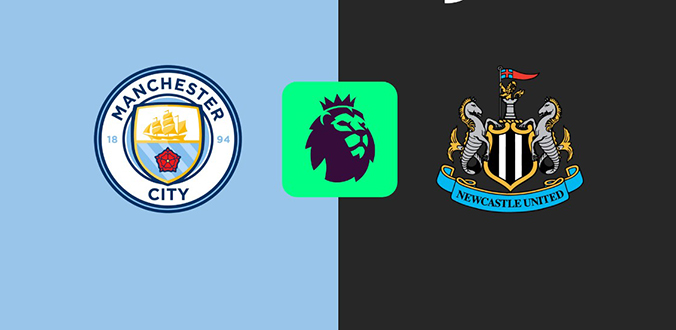 Nhận định - Soi kèo bóng đá Man City vs Newcastle hôm nay, 22h00 ngày 15/2