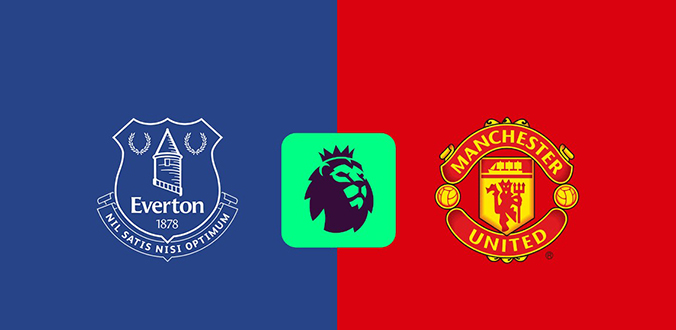 Nhận định - Soi kèo bóng đá Everton vs MU hôm nay, 19h30 ngày 22/2