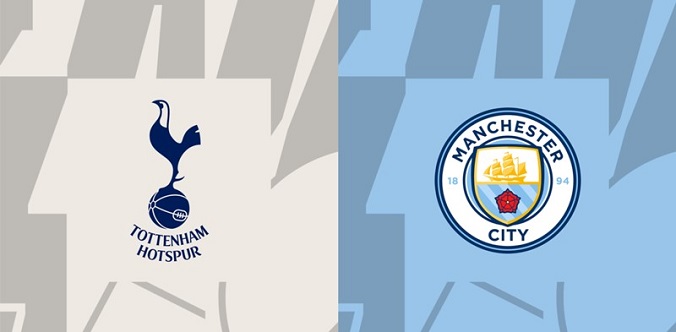 Nhận định - Soi kèo bóng đá Tottenham vs Man City hôm nay, 2h30 ngày 27/2