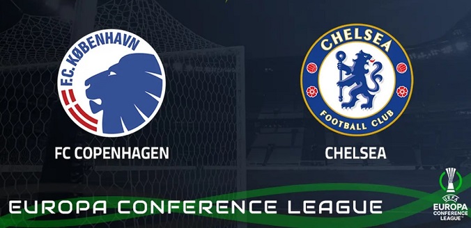 Nhận định - Soi kèo bóng đá Copenhagen vs Chelsea hôm nay, 0h45 ngày 7/3