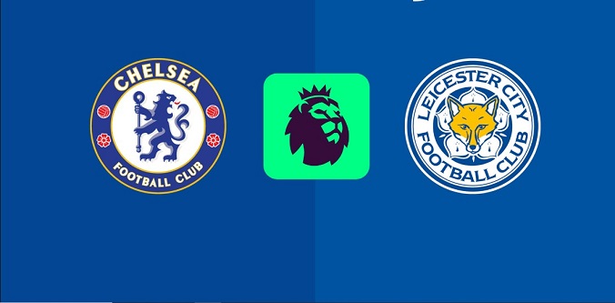 Nhận định - Soi kèo bóng đá Chelsea vs Leicester hôm nay, 21h00 ngày 9/3