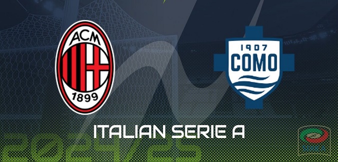 Nhận định - Soi kèo bóng đá Milan vs Como hôm nay, 0h00 ngày 16/3