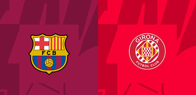 Nhận định - Soi kèo bóng đá Barcelona vs Girona hôm nay, 21h15 ngày 30/3
