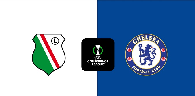 Nhận định - Soi kèo bóng đá Legia vs Chelsea hôm nay, 23h45 ngày 10/4