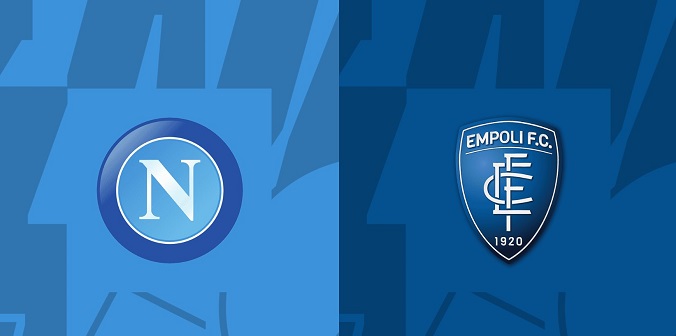 Nhận định - Soi kèo bóng đá Napoli vs Empoli hôm nay, 1h45 ngày 15/4