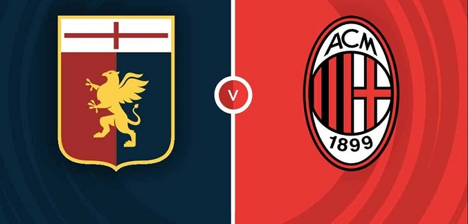 Tỷ lệ kèo Genoa vs Milan hôm nay, 1h45 ngày 6/5