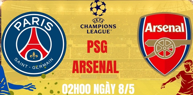 Tỷ lệ kèo PSG vs Arsenal hôm nay, 2h00 ngày 8/5