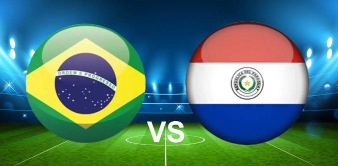 Kèo nhà cái Brazil vs Paraguay hôm nay, 7h45 ngày 11/6