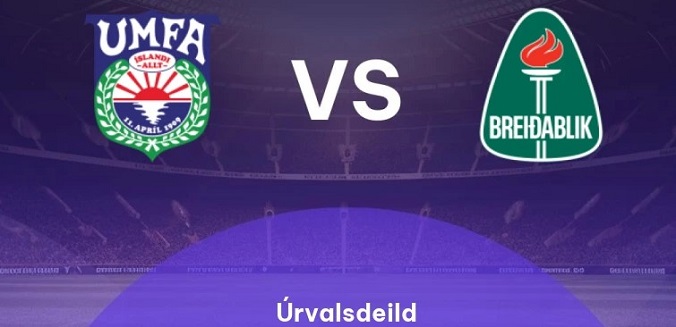 Tỷ lệ kèo Afturelding vs Breidablik hôm nay, 2h15 ngày 4/7