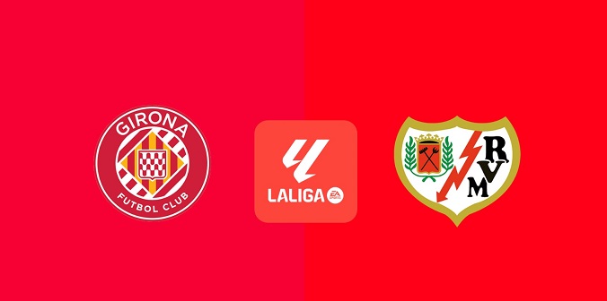 Kèo nhà cái Girona vs Vallecano hôm nay, 0h00 ngày 16/8 (F8)