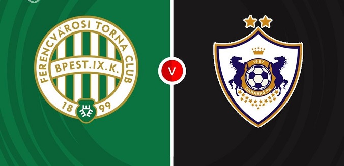 Soi kèo Ferencvarosi vs Qarabag hôm nay, 2h00 ngày 20/8