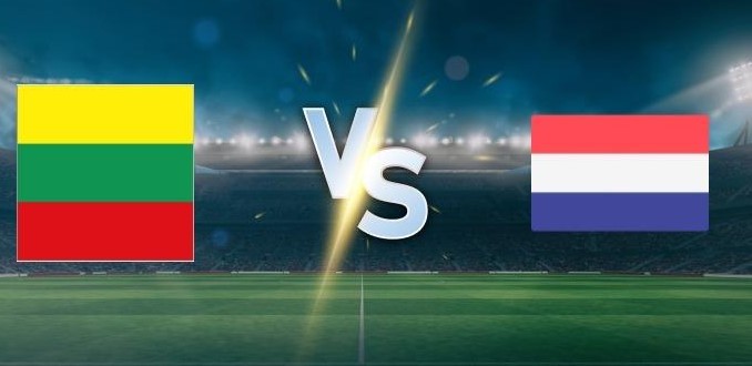 Tỷ lệ kèo Lithuania vs Hà Lan hôm nay, 23h00 ngày 7/9