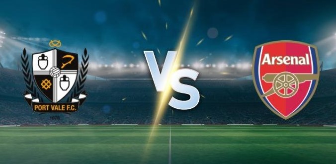 Nhận định nhà cái Port Vale vs Arsenal hôm nay, 2h00 ngày 25/9