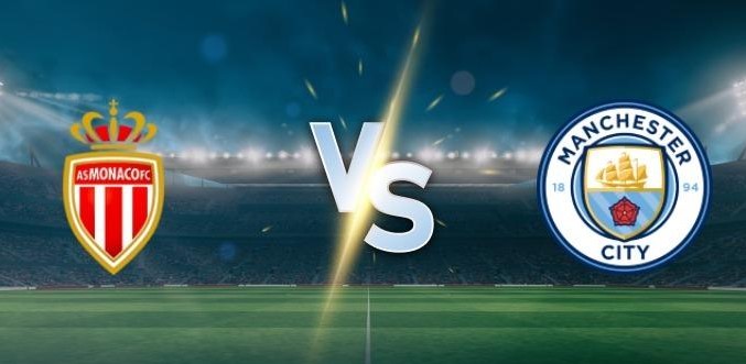 Kèo nhà cái Monaco vs Man City hôm nay, 2h00 ngày 2/10 (F8)