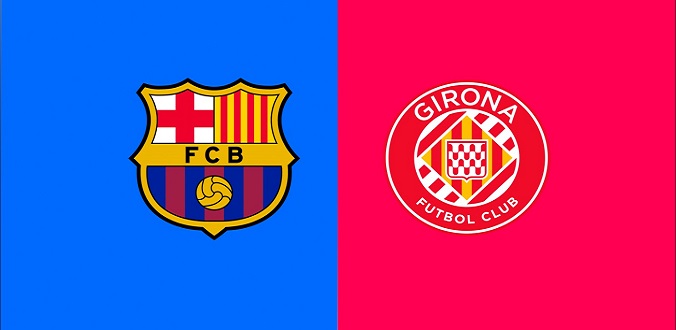 Kèo nhà cái Barcelona vs Girona hôm nay, 21h15 ngày 18/10