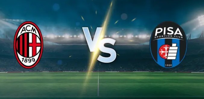 Kèo nhà cái AC Milan vs Pisa hôm nay, 1h45 ngày 25/10
