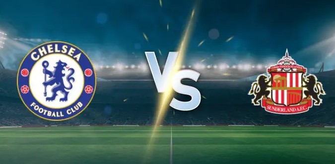 Tỷ lệ kèo Chelsea vs Sunderland hôm nay, 21h00 ngày 25/10