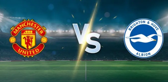 Kèo nhà cái MU vs Brighton hôm nay, 23h30 ngày 25/10