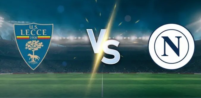 Tỷ lệ kèo Lecce vs Napoli hôm nay, 0h30 ngày 29/10