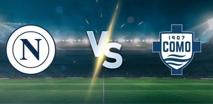 Tỷ lệ kèo Napoli vs Como hôm nay, 0h00 ngày 2/11