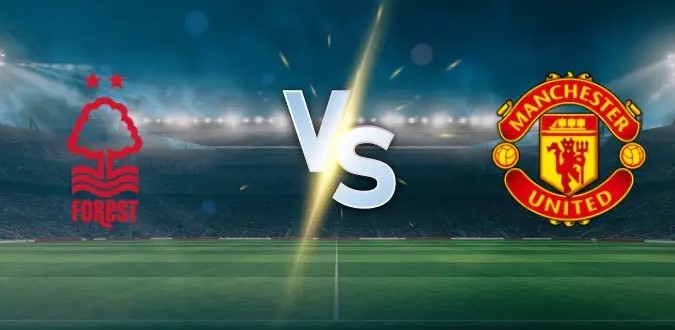 Kèo nhà cái Nottingham vs MU hôm nay, 22h00 ngày 1/11