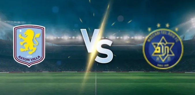 Tỷ lệ kèo Aston Villa vs Tel Aviv hôm nay, 3h00 ngày 7/11
