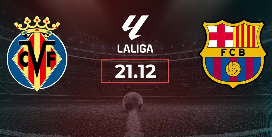 Soi kèo Villarreal vs Barcelona hôm nay, 22h15 ngày 21/12