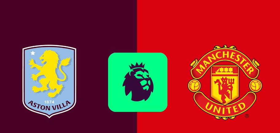 Tỷ lệ kèo Aston Villa vs MU hôm nay, 23h30 ngày 21/12