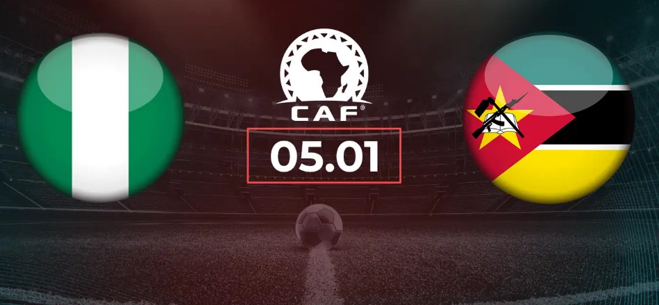 Kèo nhà cái Nigeria vs Mozambique hôm nay, 2h00 ngày 6/1