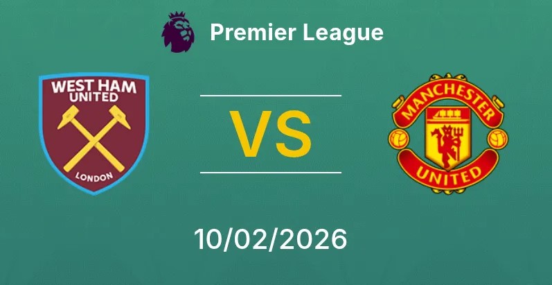 Kèo nhà cái West Ham vs MU hôm nay, 3h15 ngày 11/2