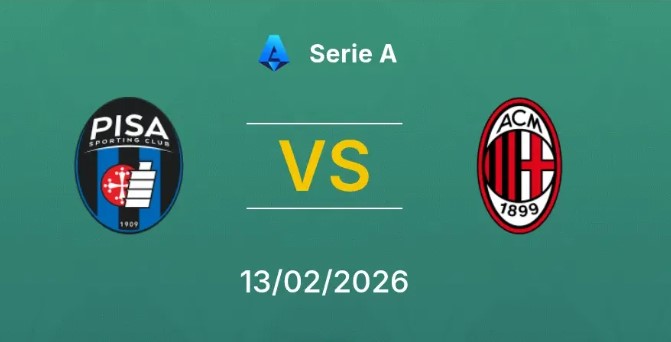 Tỷ lệ kèo Pisa vs AC Milan hôm nay, 2h45 ngày 14/2