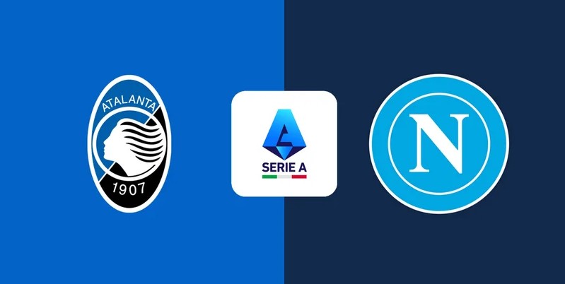 Soi kèo Atalanta vs Napoli hôm nay, 21h00 ngày 22/2 