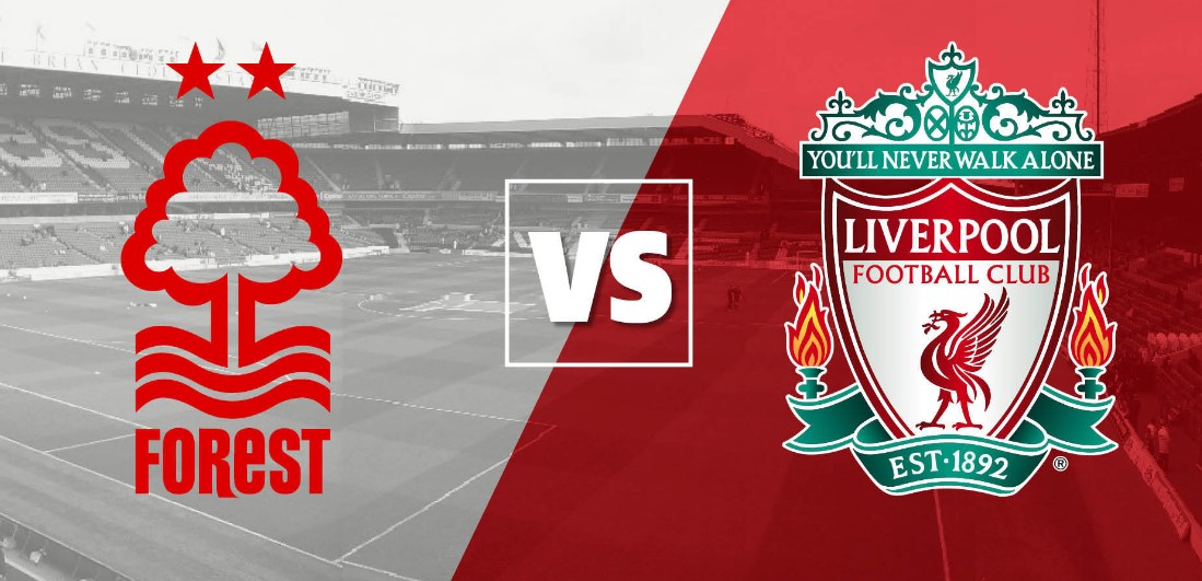 Kèo nhà cái Nottingham vs Liverpool hôm nay, 21h00 ngày 22/2 (F8)