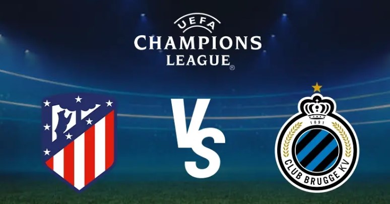 Tỷ lệ kèo Atletico Madrid vs Club Brugge hôm nay, 0h45 ngày 25/2
