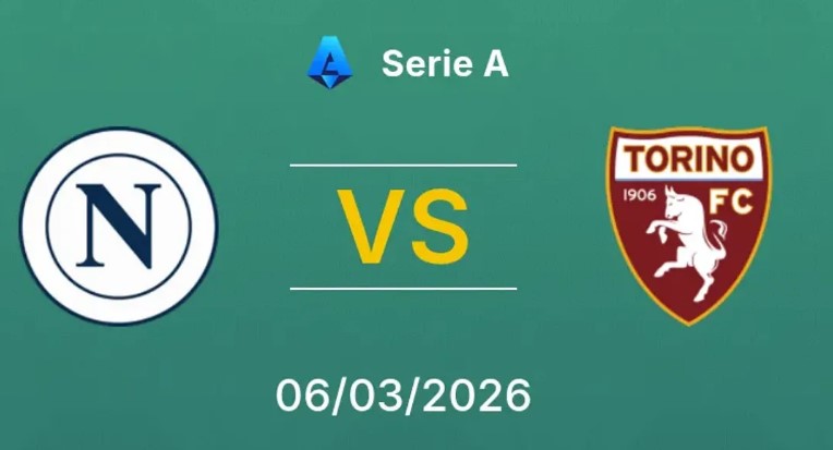 Tỷ lệ kèo Napoli vs Torino hôm nay, 2h45 ngày 7/3