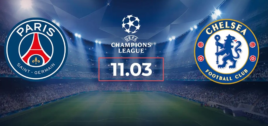 Kèo nhà cái PSG vs Chelsea hôm nay, 3h00 ngày 12/3