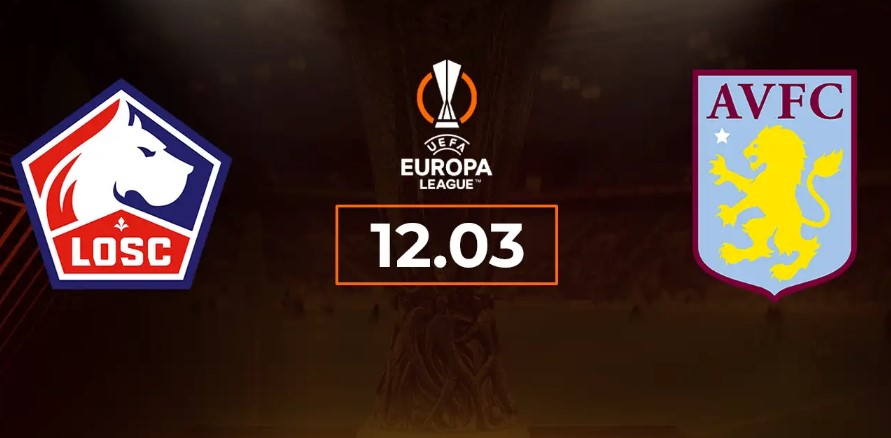 Soi kèo Lille vs Aston Villa hôm nay, 0h45 ngày 13/3