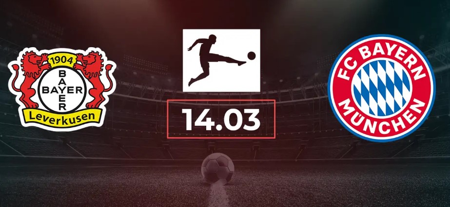 Tỷ lệ kèo Leverkusen vs Bayern Munich hôm nay, 21h30 ngày 14/3