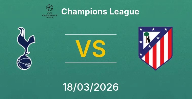 Soi kèo bóng đá Tottenham vs Atletico Madrid hôm nay, 3h00 ngày 19/3
