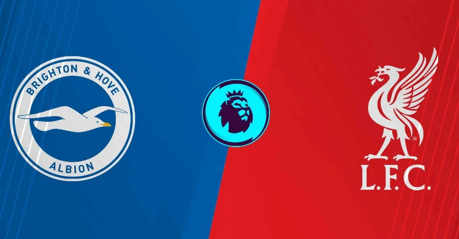 Tỷ lệ kèo Brighton vs Liverpool hôm nay, 19h30 ngày 21/3
