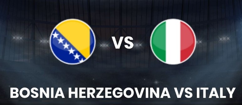Tỷ lệ kèo Bosnia vs Ý hôm nay, 1h45 ngày 1/4