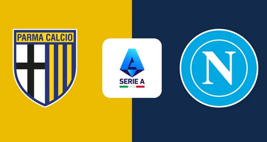 Kèo nhà cái Parma vs Napoli hôm nay, 20h00 ngày 12/4