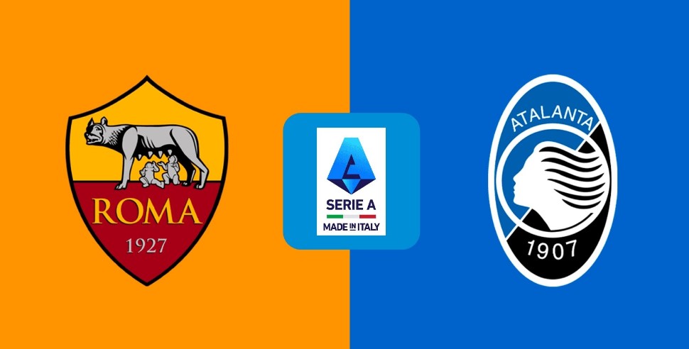 Nhận định nhà cái Roma vs Atalanta hôm nay, 1h45 ngày 19/4