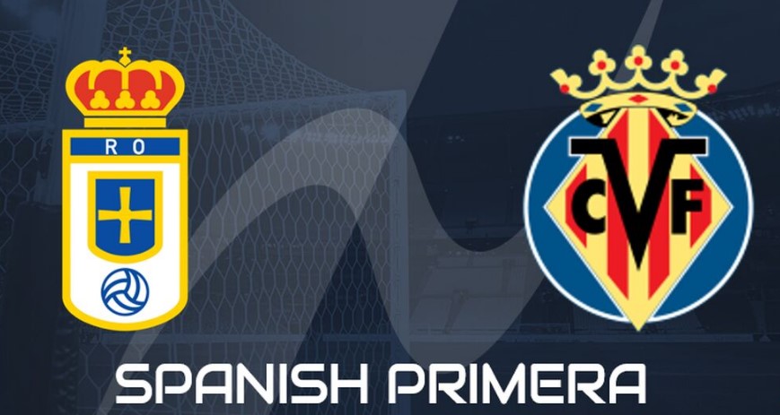 Kèo nhà cái Real Oviedo vs Villarreal hôm nay, 2h30 ngày 24/4